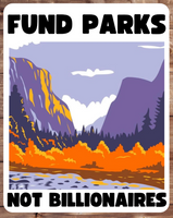 Fund Parks Not Billionaires Sticker (Three Styles)
