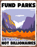Fund Parks Not Billionaires Sticker (Three Styles)